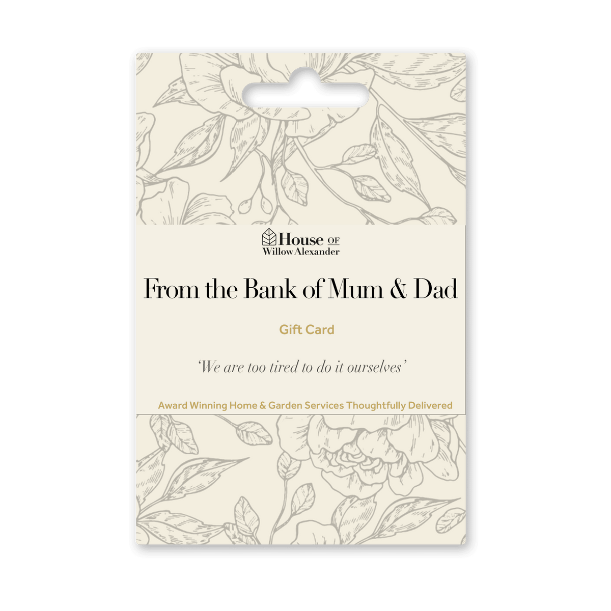 From The Bank of Mum and Dad Gift Card